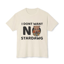 Load image into Gallery viewer, I don&#39;t want no stardawg T-shirt
